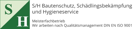 S/H Bautenschutz, Schädlingsbekämpfung und Hygieneservice - Eine Marke der Anticimex GmbH & Co. KG